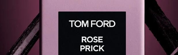 TOM FORD 每一朵玫瑰都独一无二 私人玫瑰寻香之旅