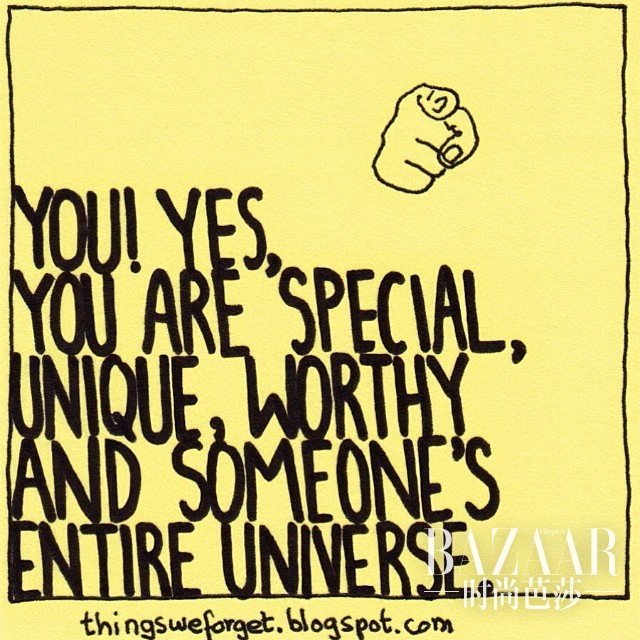 2. 你!没错,就是你!你很特别、独一无二、珍贵,而且还是某人的全世界